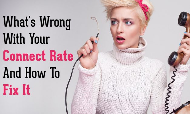 What’s Wrong With Your Connect Rate And How To Fix It